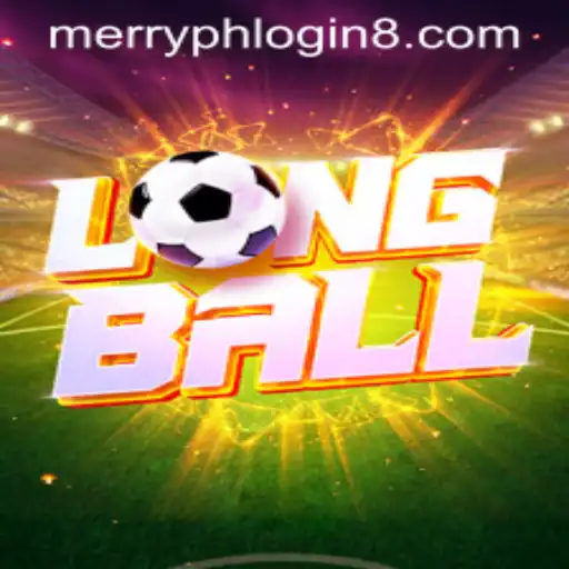 LongBall: A Comprehensive Guide to the Game and the Merry PH Login Experience